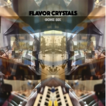 Flavor Crystals - Gone Six