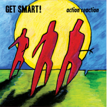 Get Smart! - Action Reaction