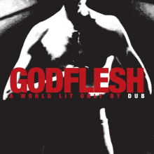 Godflesh - A World Lit Only By Dub