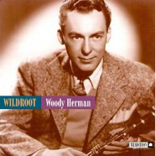 Herman, Woody - Wildroot