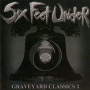 Six Feet Under - Graveyard Classics 2