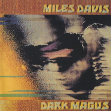 Davis, Miles - Dark Magus