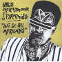 Ackamoor, Idris & the Pyramids - We Be All Africans