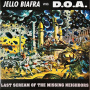 Biafra, Jello & D.O.A. - Last Scream of the Missing