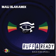 Blakamix, Mali - Ruff & Ready / Blak Nile Dub Opus 1