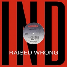 Raised Wrong - Raised Wrong
