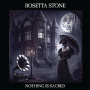 Rosetta Stone - Nothing is Sacred