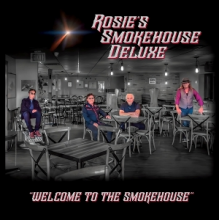 Rosie's Smokehouse Deluxe - Welcome To the Smokehouse