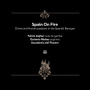 Accademia Del Piacere & Fahmi Alqhai & Quiteria Munoz - Spain On Fire - Divine and Human Passions In the Spanish Baroque
