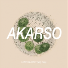 Akarso - Leave Quietly: 1997-1999 Discography