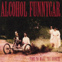 Alcohol Funnycar - Time To Make Donuts