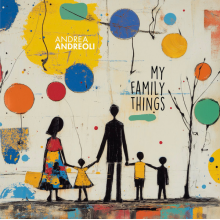 Andreoli, Andrea - My Family Things
