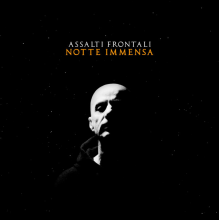 Assalti Frontali - Notte Immensa