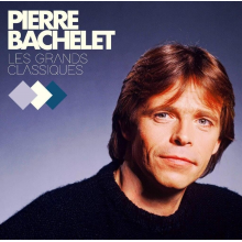 Bachelet, Pierre - Les Grands Classiques