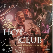 Collins, Ray & Hotclub - When Night Comes To Berlin