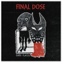 Final Dose - 7-Dark Places