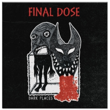 Final Dose - 7-Dark Places