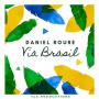 Roure, Daniel - Via Brasil