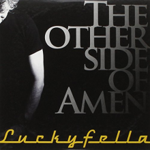 Luckyfella - The Other Side of Amen