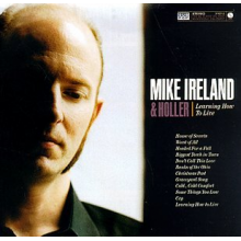 Ireland, Mike & Holler - Learning How To Live