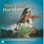 V/A - Vela Vela Hot Hot