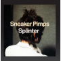 Sneaker Pimps - Splinter