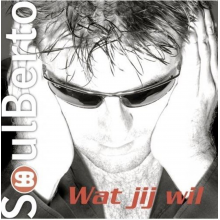 Soulberto - Wat Jij Wil