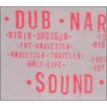 Dub Narcotic Sound System - Ridin' Shotgun