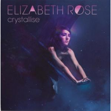 Rose, Elizabeth - Crystallise