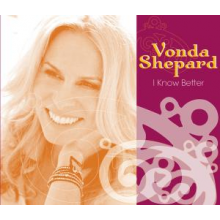 Shepard, Vonda - I Know Better