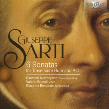 Miszczyszyn, Giovanni & Valeria Brunelli & Giacomo Benedetti - Giuseppe Sarti: 6 Sonatas For Traversiere Flute and B.C.