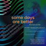 Wheeler, Kenny & the Royal Academy of Music Jazz Orchestra & Frost Jazz Orchestra - Some Days Are Better: the Lost Scores