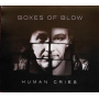 Boxes of Blow - Human Cries