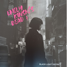 Emily Kinski's Dead - Black Light District