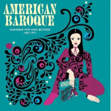 V/A - American Baroque: Chamber Pop and Beyond 1967-1971