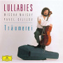 Maisky, Mischa - Lullabies - Famous Cello Pieces