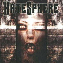 Hatesphere - Hatesphere