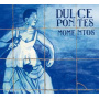 Pontes, Dulce - Momentos