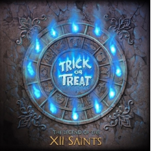 Trick or Treat - Legend of the Xii Saints