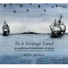 Stile Antico - In a Strange Land