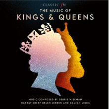 Debbie Wiseman, Helen Mirren, Damian Lewis - Music of Kings & Queens