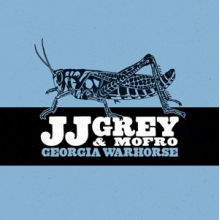 Grey, Jj & Mofro - Georgia Warhorse
