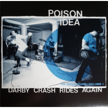 Poison Idea - Darby Crash Rides Again