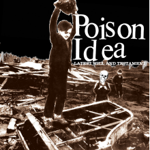 Poison Idea - Latest Will and Testament