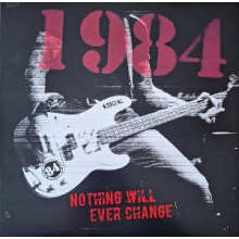 1984 - Nothing Will Ever Change