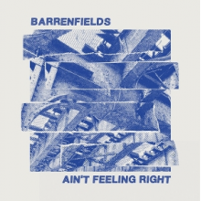 Barrenfields - Ain't Feeling Right