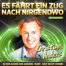 Anders, Christian - Es Fahrt Ein Zug Nach Nirgendwo