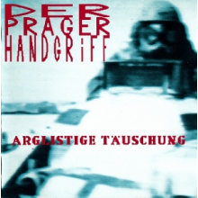 Der Prager Handsgriff - Arglistige Tauschung