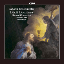 Meyer, Gregor & Ensemble 1684 - Rosenmuller: Dixit Dominus