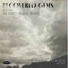 Slotkin, Matthew - Recovered Gems: Music From the Andres Segovia Archive